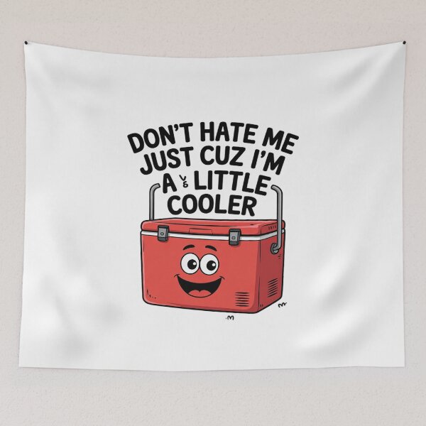 Item preview, Don't Hate Me Just Cuz I'm Little Cooler Funny Picnic4  designed and sold by MyzoToyota.