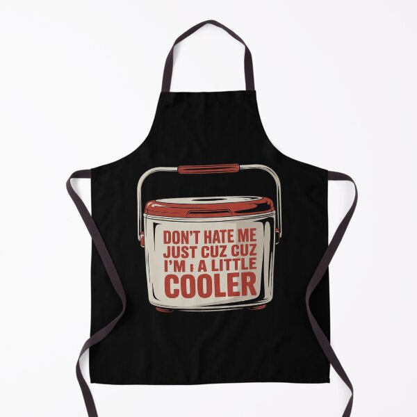Item preview, Funny Saying Don't Hate Me Just Cuz I'm A Little Cooler designed and sold by NailMolisa.