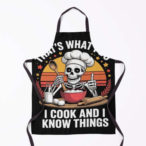 Item preview, That's What I Do I Cook And Know Things Skeleton Meme Lovers designed and sold by Dolostope.