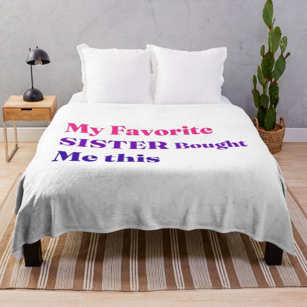 Item preview, Sarcastic Brother Gift From My Favorite Sister Ever designed and sold by karibov.