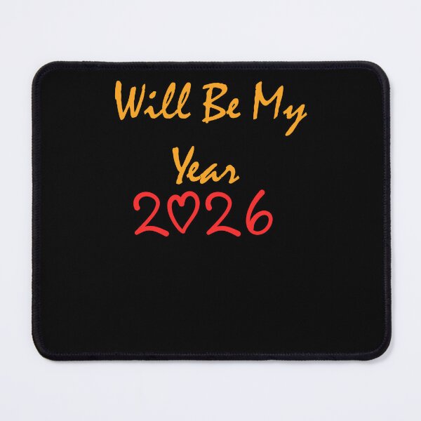 Item preview, 2026 Will Be My Year Gift designed and sold by StaticMood.
