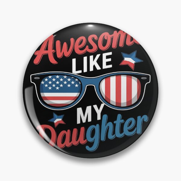 Item preview, Sunglasses Patriotic 4th Of July Awesome Like My Daughter  designed and sold by InspiredFoul.