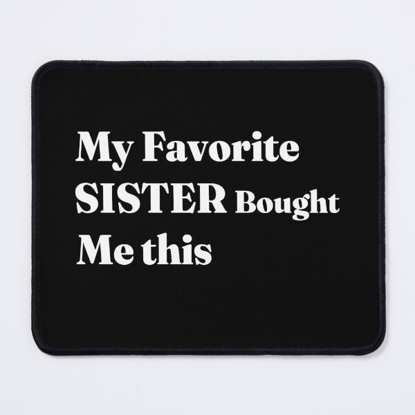Item preview, Funny Sister Gift That Makes Any Brother Laugh designed and sold by karibov.