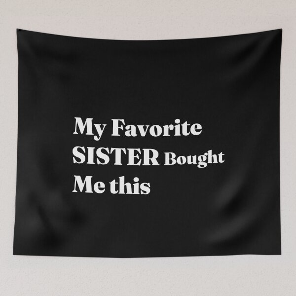 Item preview, Funny Sister Gift That Makes Any Brother Laugh designed and sold by karibov.