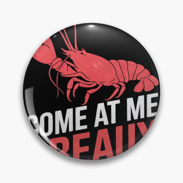 Item preview, Come at me Breaux Crawfish Funny Cajun designed and sold by KotexTemu.