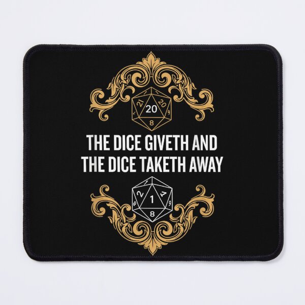 Item preview, The Dice Giveth And Taketh Away Fantasy Gaming Quote designed and sold by DorikoKazan.