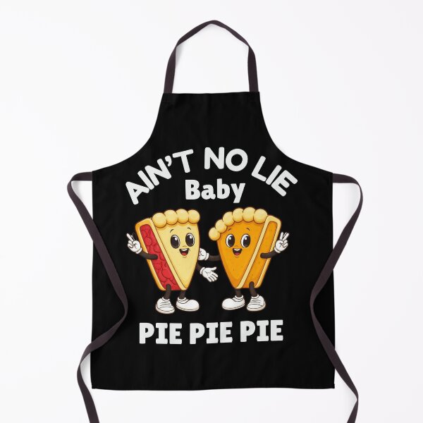 Item preview, Ain’t No Lie Baby Pie Pie Pie – Funny Cute Pie Cartoon Food Pun designed and sold by Maryna_Reine.