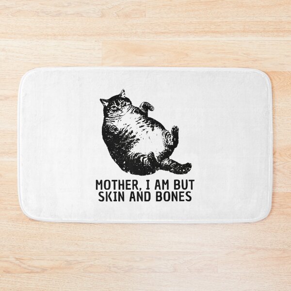 Item preview, Mother I Am But Skin And Bones Cat, Funny Fat Cat, Lazy Cat Humor, Chonky Cat Meme,Gift For Cat Mom,Cat Mama designed and sold by MaiaRayno.