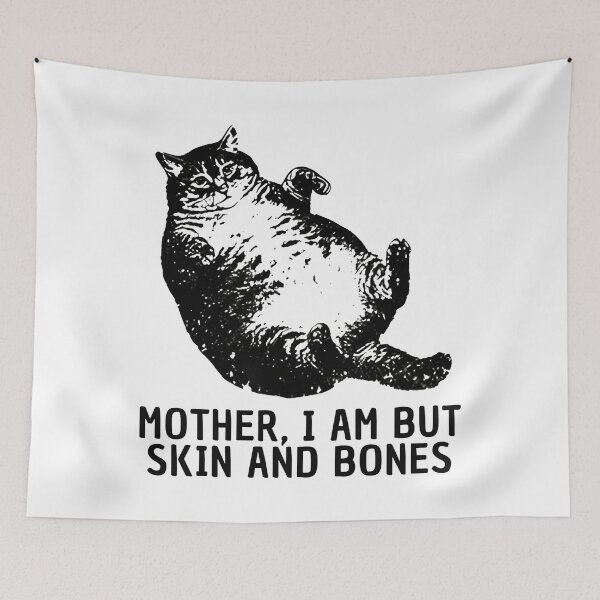 Item preview, Mother I Am But Skin And Bones Cat, Funny Fat Cat, Lazy Cat Humor, Chonky Cat Meme,Gift For Cat Mom,Cat Mama designed and sold by MaiaRayno.