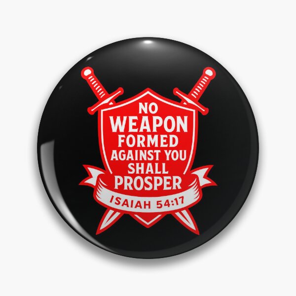 Item preview, Isaiah 54:17 No Weapon Formed Against You Shall Prosper designed and sold by plushism.