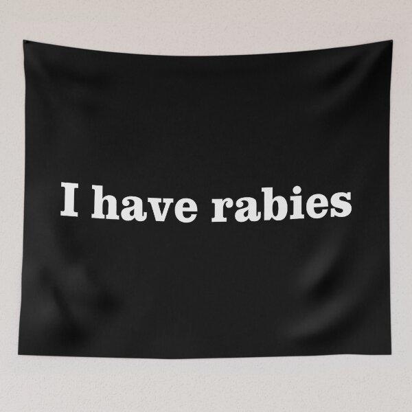 Item preview, i have rabies designed and sold by CameronTheBro.