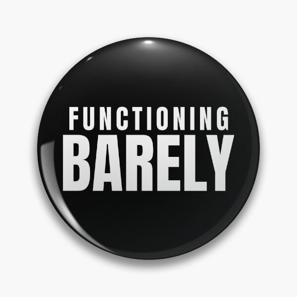 Item preview, Functioning Barely – Funny Burnout Quote Design designed and sold by PixelPlush.