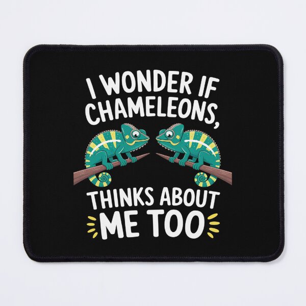 Item preview, Quote I Wonder If Chameleons Think About Me Too Chameleon designed and sold by DigitaldeligArt.