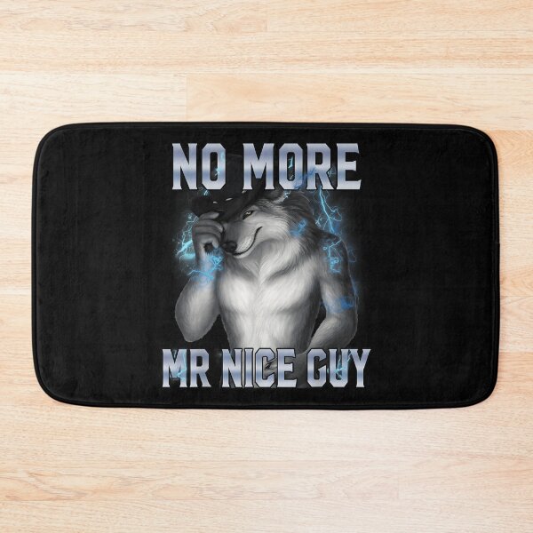 Item preview, No More Mr Nice Guy unny Alpha Wolf Meme Unhinged Brainrot designed and sold by CameronTheBro.