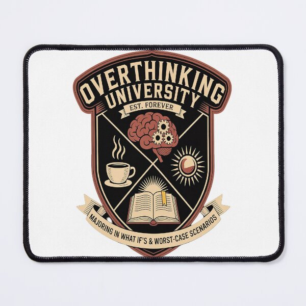 Item preview, Overthinking University Every Thought Get a Full Scholarship designed and sold by TeamLequid.