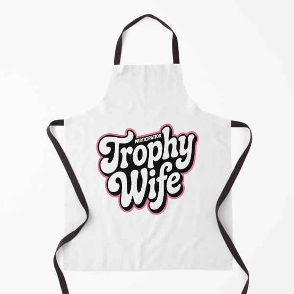 Item preview, Participation Trophy Wife Sarcastic Wives designed and sold by TeamLequid.