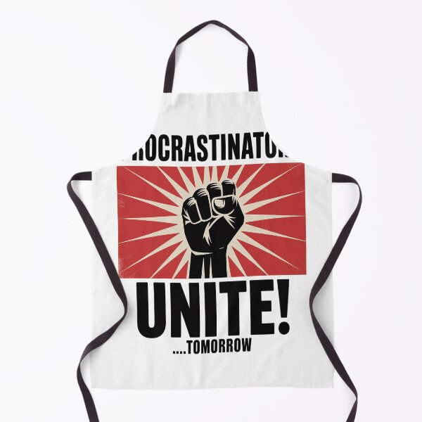 Item preview, Procrastination Joke Procrastinators designed and sold by TeamLequid.
