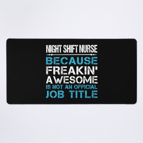 Item preview, Night Shift Nurse designed and sold by ginawilliams39.