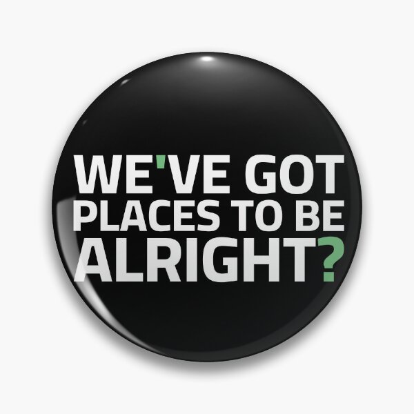 Item preview, We've got places to be alright funny Coast guard  designed and sold by Coasties.
