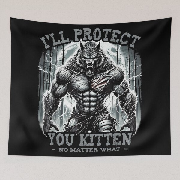 Item preview, I'll Protect You Kitten Alpha Wolf Meme Funny designed and sold by CameronTheBro.