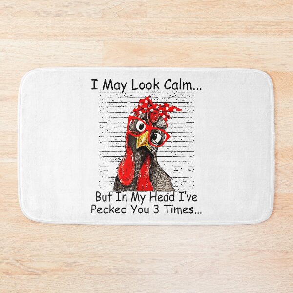 Item preview, I May Look Calm But in My Head Ive Pecked You 3 Times designed and sold by CameronTheBro.