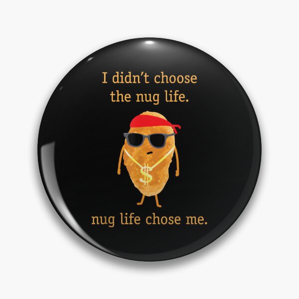 Item preview, Chicken Nug Life Funny Nugget designed and sold by CameronTheBro.