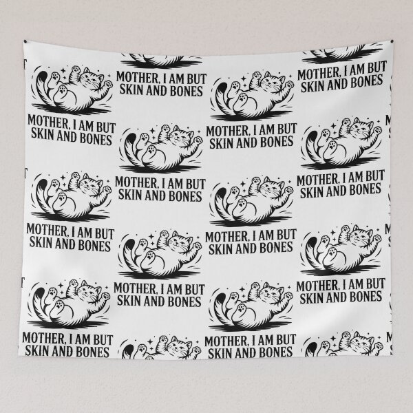 Item preview, Mother, I Am But Skin and Bones Funny Cat Mom Cat Lover designed and sold by BLZART.