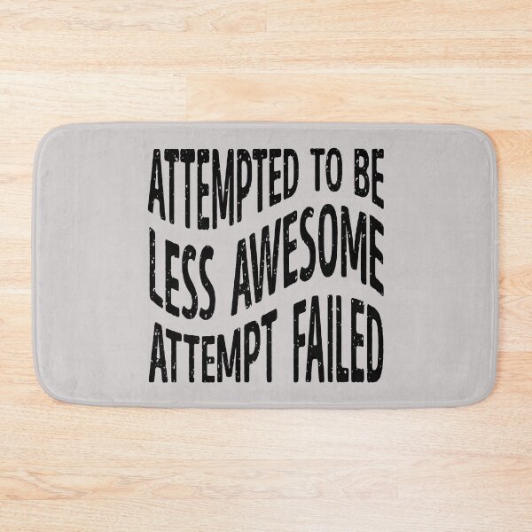 Item preview, Attempted to Be Less Awesome – Humorous Quote Design designed and sold by ArthousePromos.