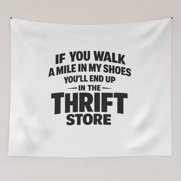 Item preview, Thrift Store Humor Shirt | “If You Walk a Mile in My Shoes” Minimalist Typographic Tee designed and sold by DailyDrivesct.