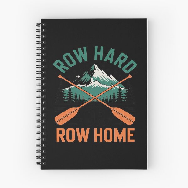 Item preview, Row Hard Or Row Home Kayaking designed and sold by countntenov.
