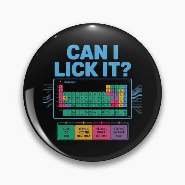 Item preview, Can I Lick It Periodic Table Boys Girls Kids Teacher Student designed and sold by MarkLeedsArt.