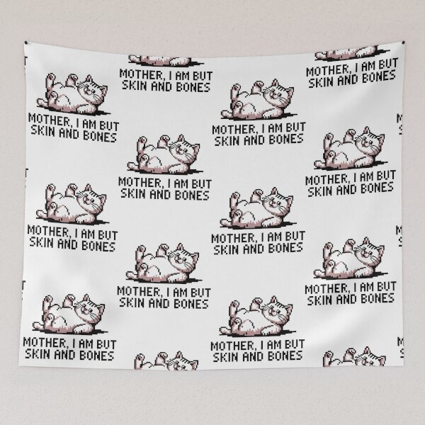 Item preview, Mother, I Am But Skin and Bones Funny Cat Mom Cat Lover designed and sold by BLZART.