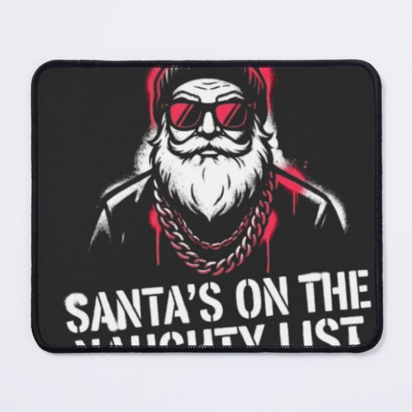 Item preview, SANTA'S ON THE NAUGHTY LIST designed and sold by VikrantCreative.