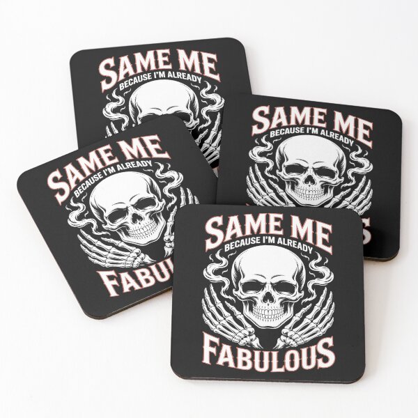 Item preview, Same Me Already Fabulous Skull Gothic designed and sold by Slwankol.