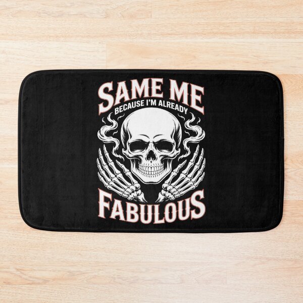 Item preview, Same Me Already Fabulous Skull Gothic designed and sold by Slwankol.