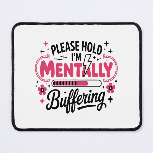 Item preview, Mentally Buffering Quote Mental Health designed and sold by Lucaseinar.