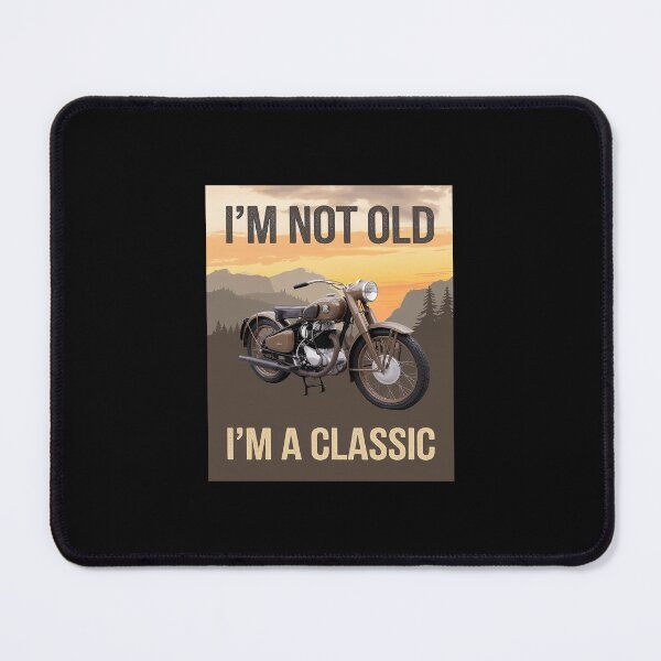 Item preview, I’m Not Old I’m a - Fathers Day - Motorbike designed and sold by SyntaxClaw.