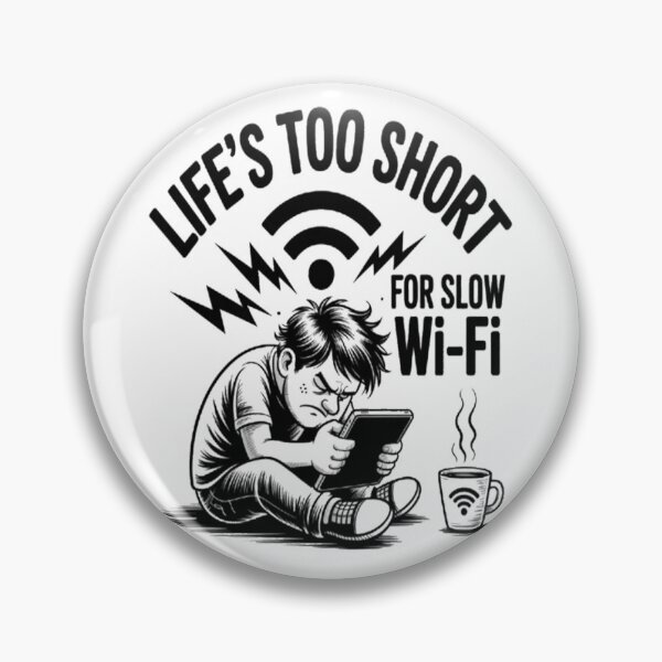 Item preview, Life's Too Short For Slow WI-FI Internet WIFI Computer Tech designed and sold by orlodrake.