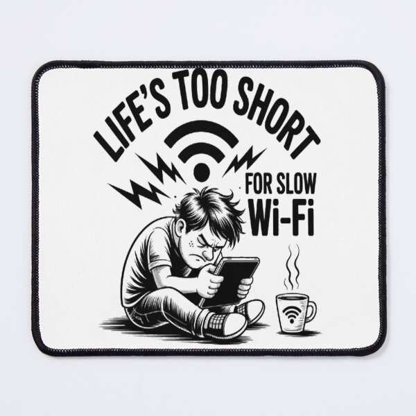 Item preview, Life's Too Short For Slow WI-FI Internet WIFI Computer Tech designed and sold by orlodrake.