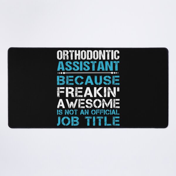 Item preview, Orthodontic Assistant designed and sold by ginawilliams39.