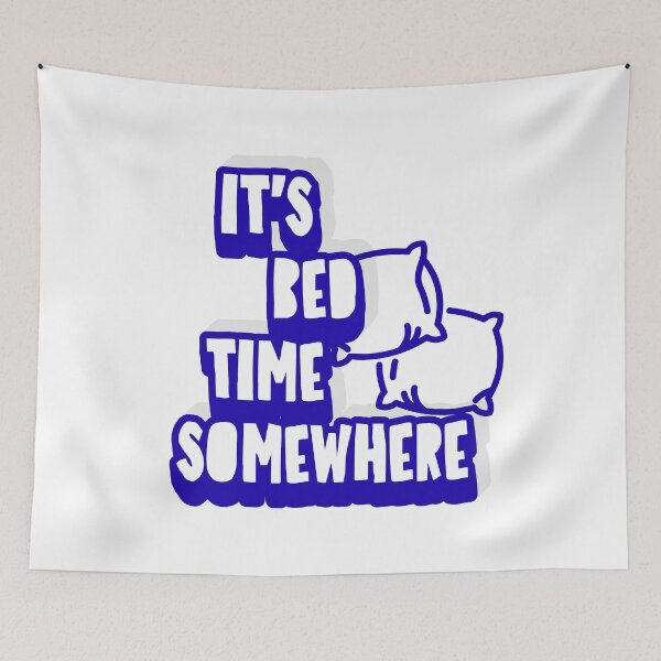 Item preview, It’s Bed Time Somewhere – Funny Sleep Quote Pillow Illustration designed and sold by Pokah79.