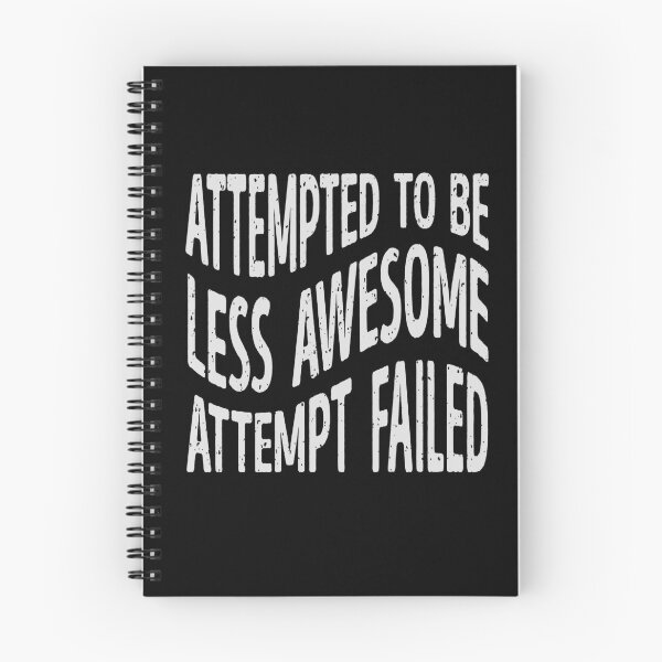 Item preview, Attempted to Be Less Awesome – Humorous Quote Design designed and sold by ArthousePromos.