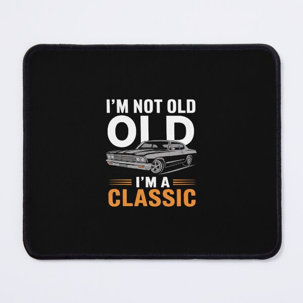 Item preview, I'm not old I'm - Car  designed and sold by SyntaxClaw.