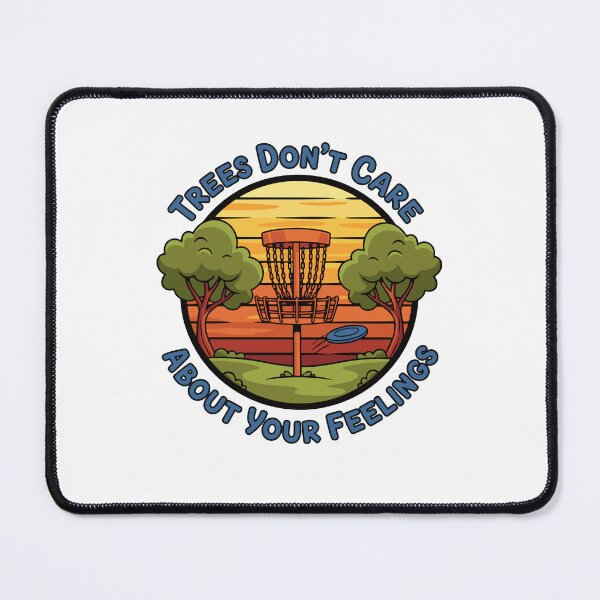 Item preview, Trees Dont Care About Your Feelings Funny Disc designed and sold by LuminOrb.