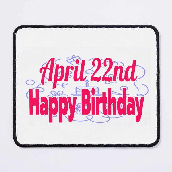 Item preview, Birthday April 22nd designed and sold by Sujinthaiart.