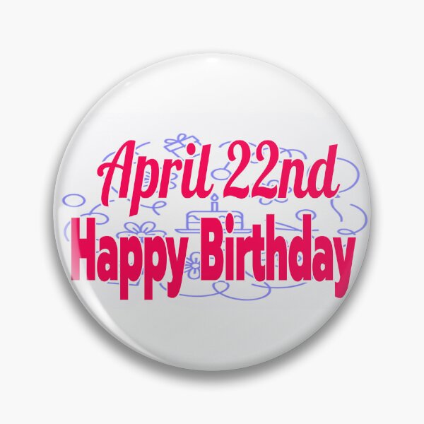 Item preview, Birthday April 22nd  designed and sold by Sujinthaiart.