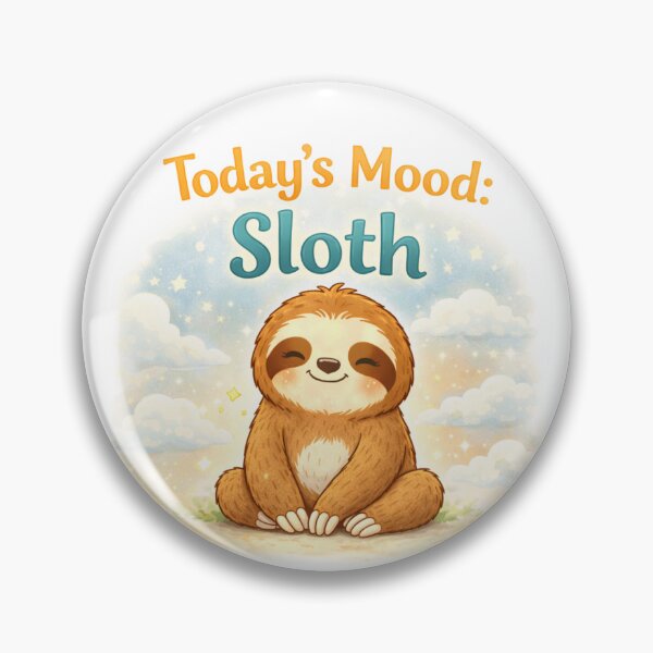Item preview, Today's Mood Sloth – Cute Lazy Day Motivation designed and sold by PunchDrop.