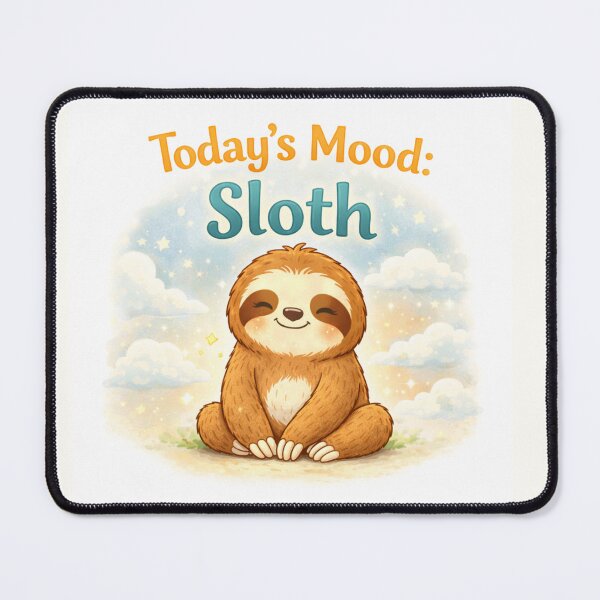 Item preview, Today's Mood Sloth – Cute Lazy Day Motivation designed and sold by PunchDrop.
