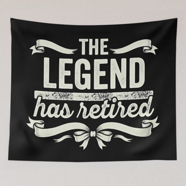Item preview, The Legend Has Retired Funny Retirement Gifts  designed and sold by Blok45.