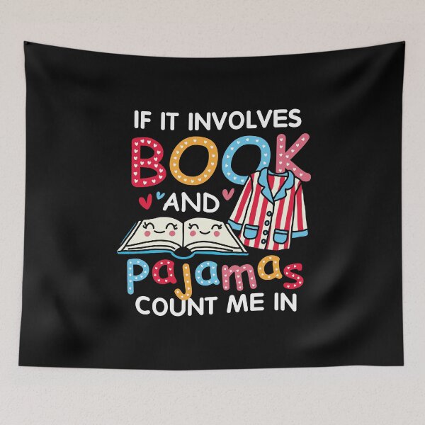 Item preview, If It Involves Books and Pajamas Count Me In designed and sold by NQArtist.
